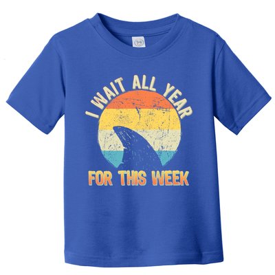 I Wait All Year For This Week Vintage Shark Toddler T-Shirt