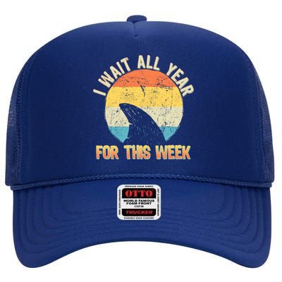 I Wait All Year For This Week Vintage Shark High Crown Mesh Back Trucker Hat