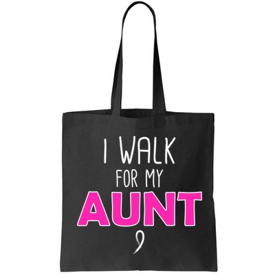 I Walk For My Aunt Breast Cancer Bag
