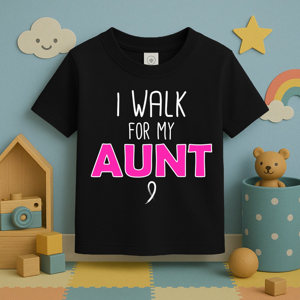 I Walk For My Aunt Breast Cancer Toddler T-Shirt