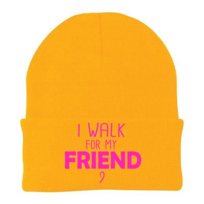 I Walk For My Friend Breast Cancer Knit Cap Winter Beanie