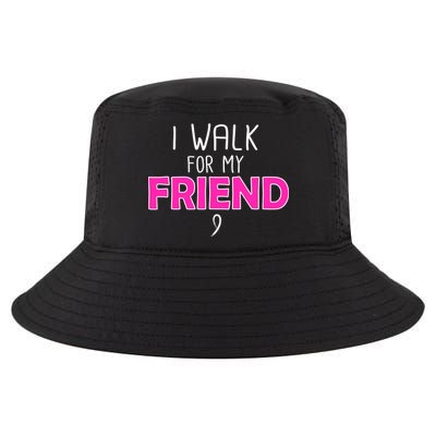 I Walk For My Friend Breast Cancer Cool Comfort Performance Bucket Hat