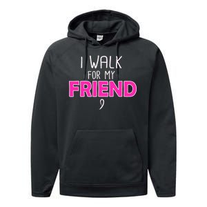 I Walk For My Friend Breast Cancer Performance Fleece Hoodie