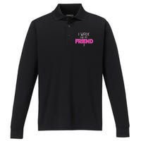 I Walk For My Friend Breast Cancer Performance Long Sleeve Polo