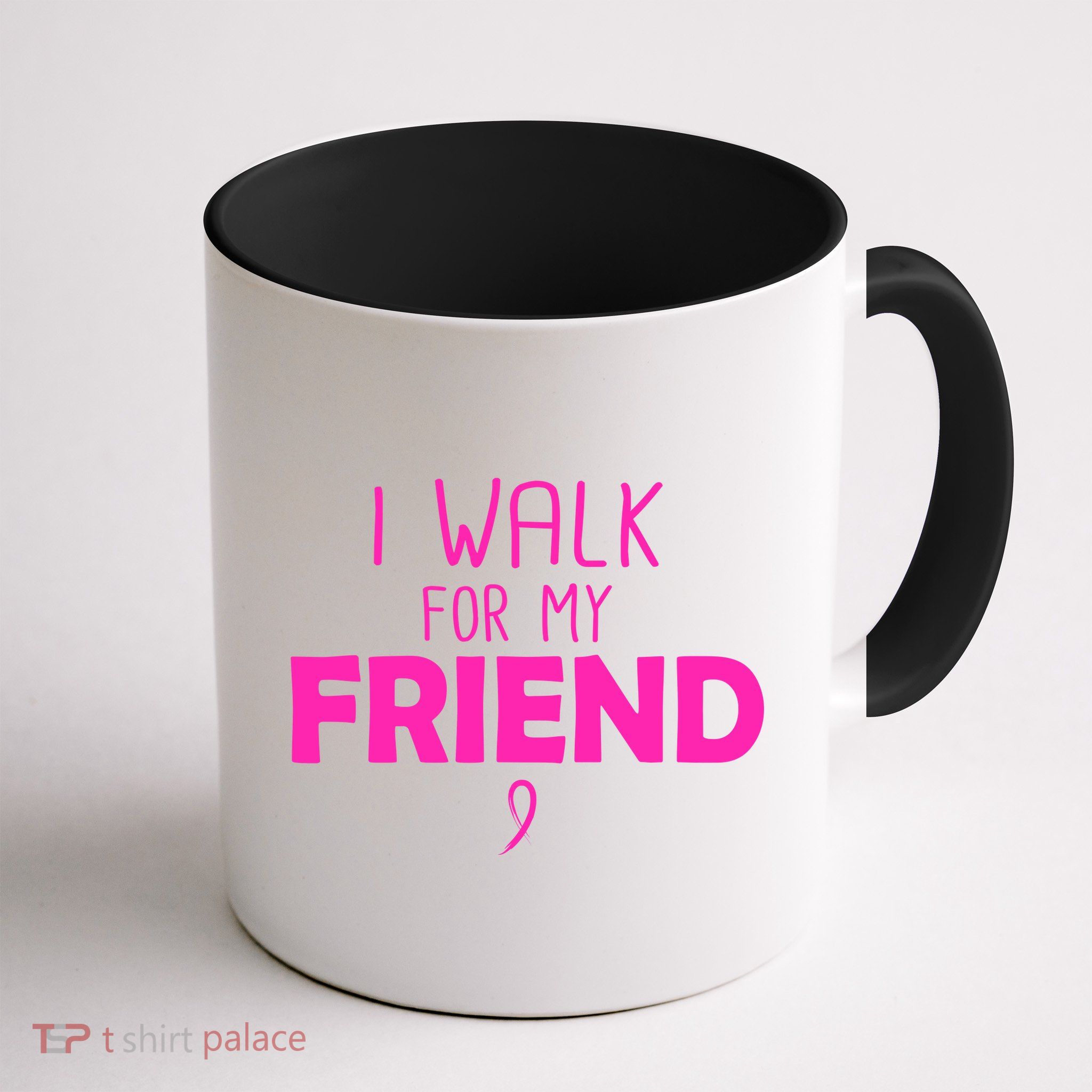 I Walk For My Friend Breast Cancer Mug