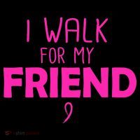 I Walk For My Friend Breast Cancer Mug