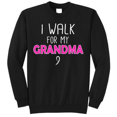 I Walk For My Grandma Breast Cancer Tall Sweatshirt