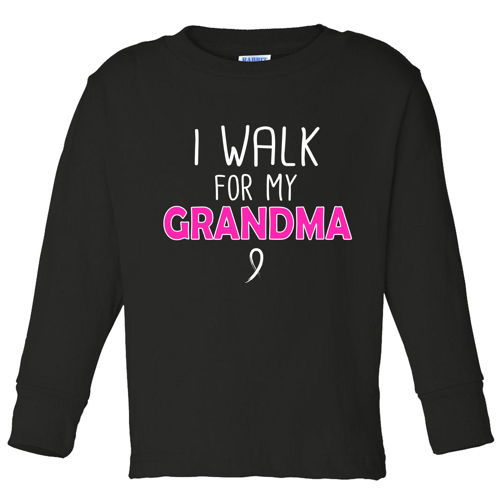 I Walk For My Grandma Breast Cancer Toddler Long Sleeve Shirt