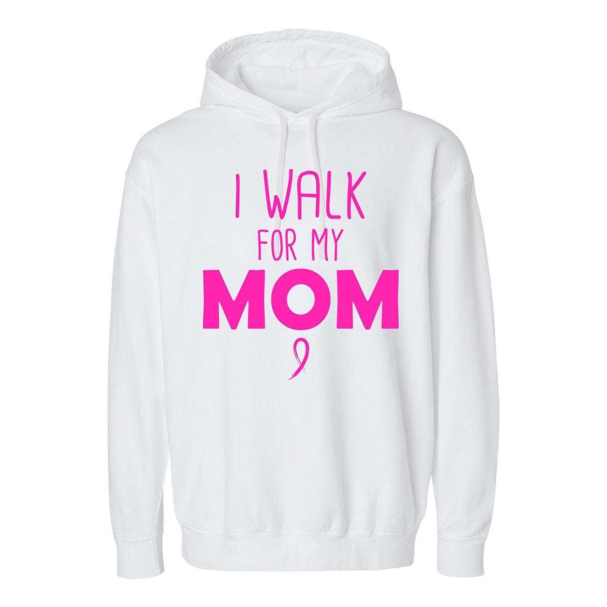 I Walk For My Mom Breast Cancer Garment-Dyed Fleece Hoodie