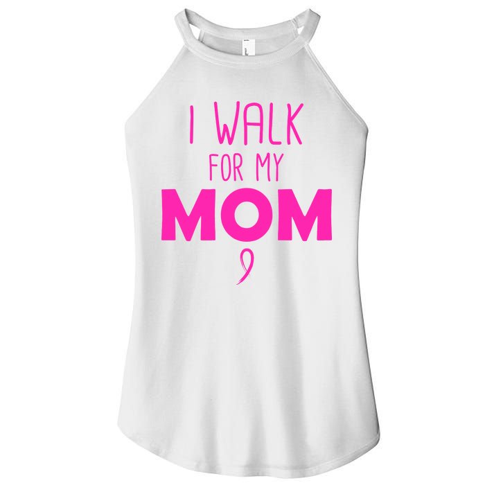 I Walk For My Mom Breast Cancer Women’s Perfect Tri Rocker Tank