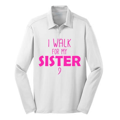 I Walk For My Sister Breast Cancer Silk Touch Performance Long Sleeve Polo