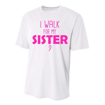 I Walk For My Sister Breast Cancer Performance Sprint T-Shirt