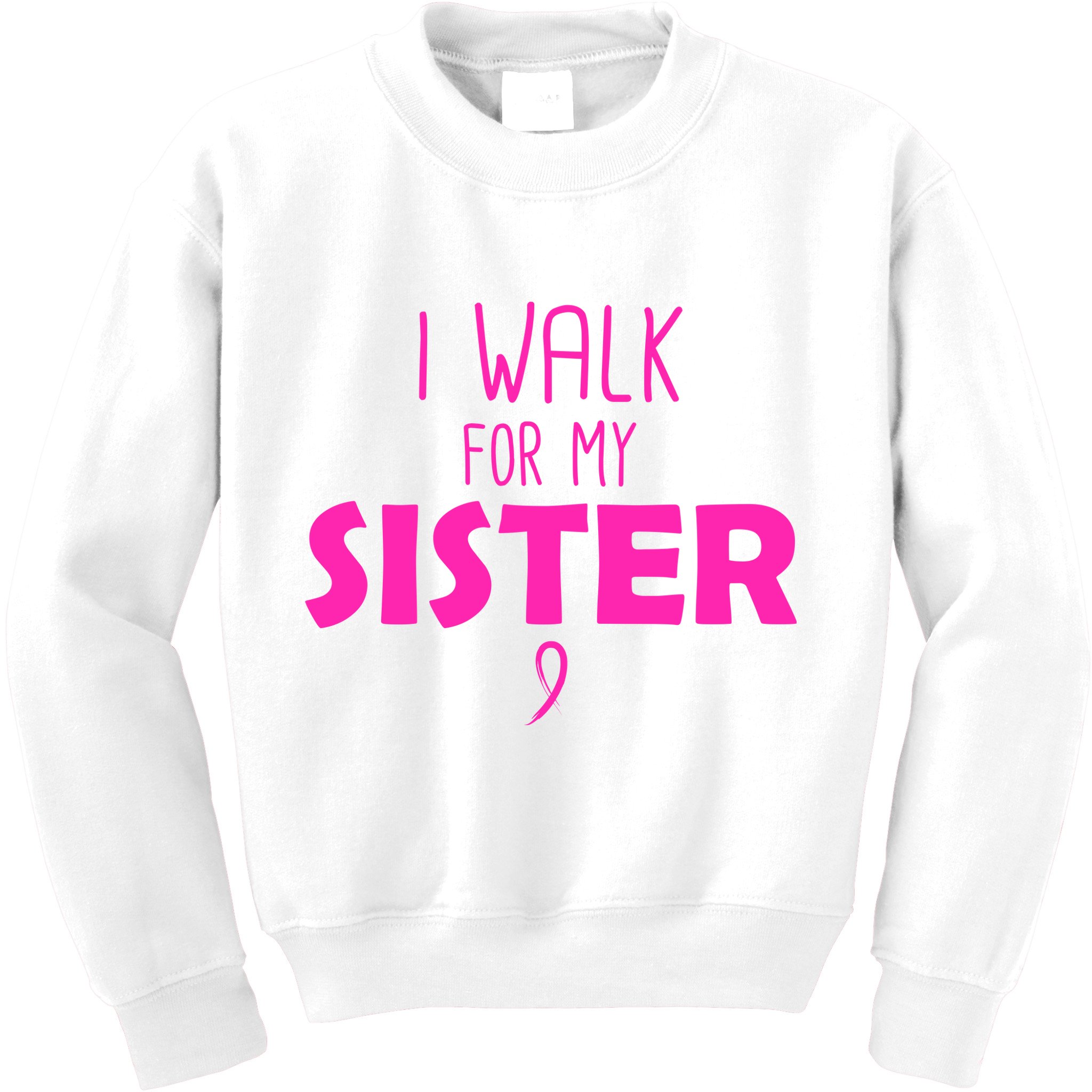I Walk For My Sister Breast Cancer Kids Sweatshirt