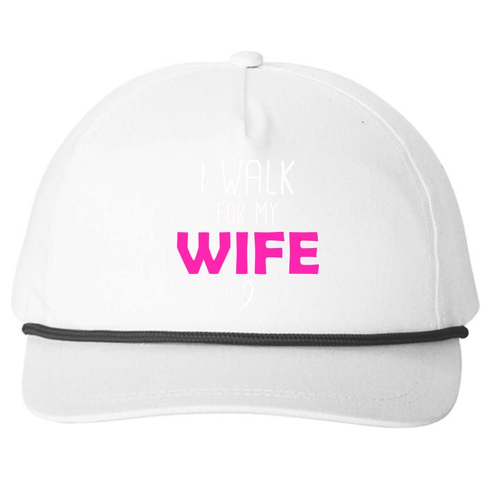 I Walk For My Wife Breast Cancer Snapback Five-Panel Rope Hat