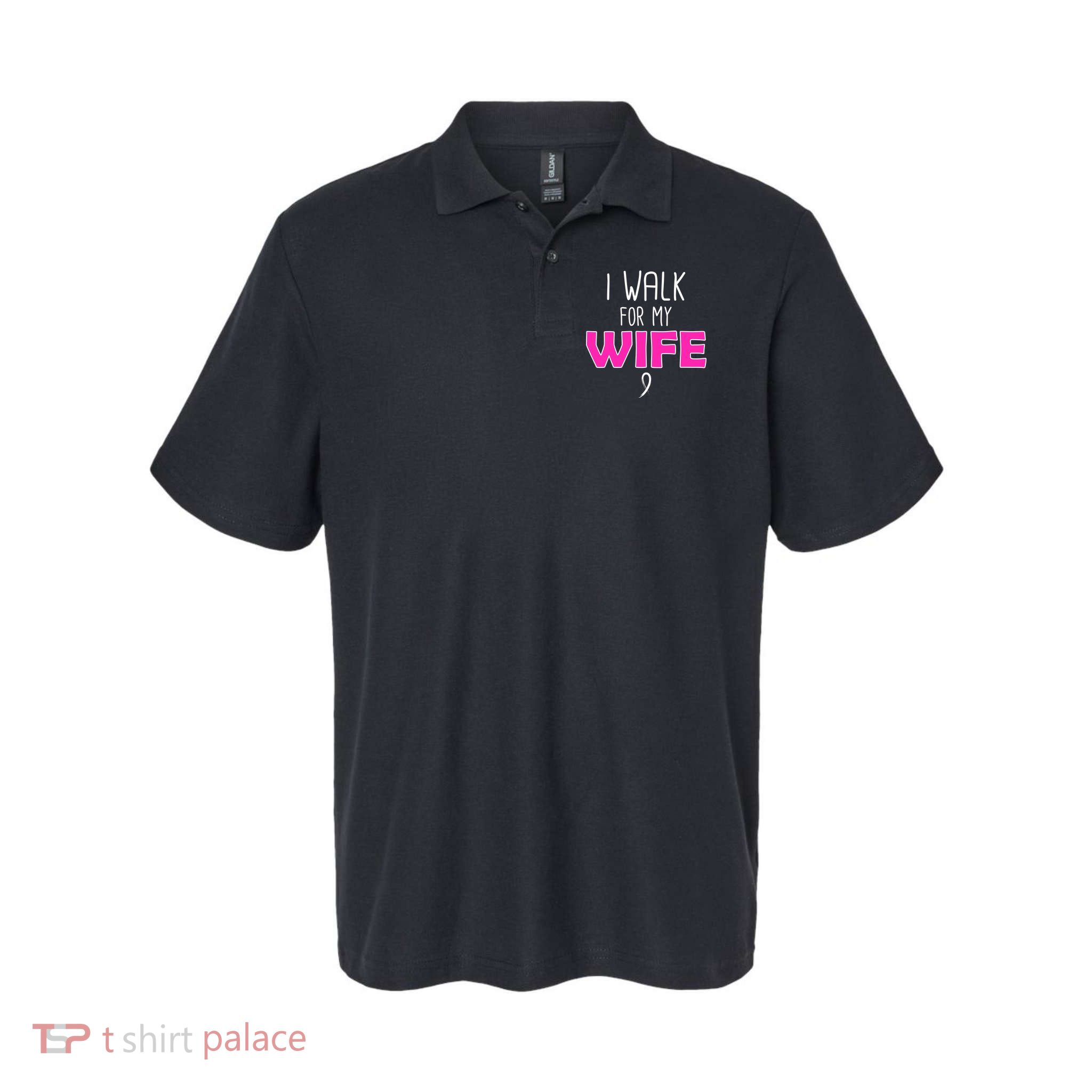 I Walk For My Wife Breast Cancer Polo