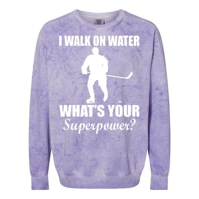 I Walk On Ice What's Your Superpower Colorblast Crewneck Sweatshirt