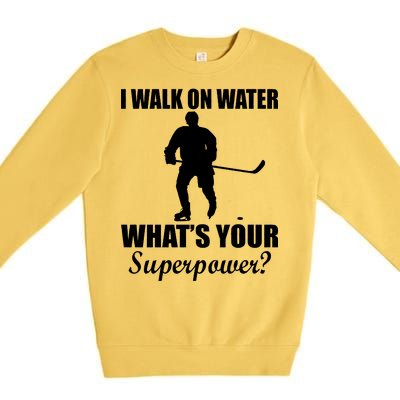 I Walk On Ice What's Your Superpower Premium Crewneck Sweatshirt