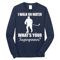 I Walk On Ice What's Your Superpower Long Sleeve Shirt