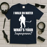 I Walk On Ice What's Your Superpower T-Shirt