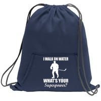 I Walk On Ice What's Your Superpower Sweatshirt Cinch Pack Bag