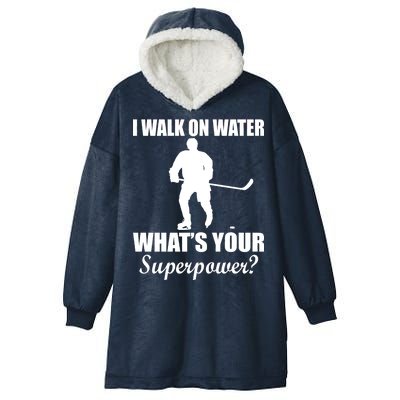 I Walk On Ice What's Your Superpower Hooded Wearable Blanket