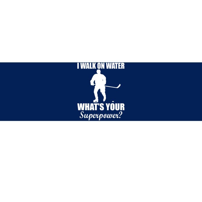 I Walk On Ice What's Your Superpower Bumper Sticker