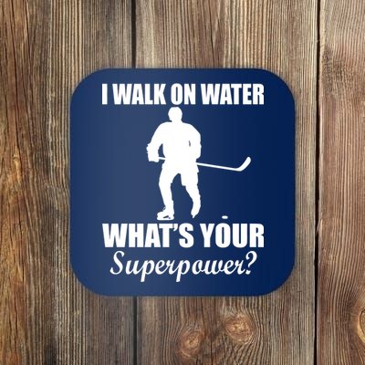 I Walk On Ice What's Your Superpower Coaster