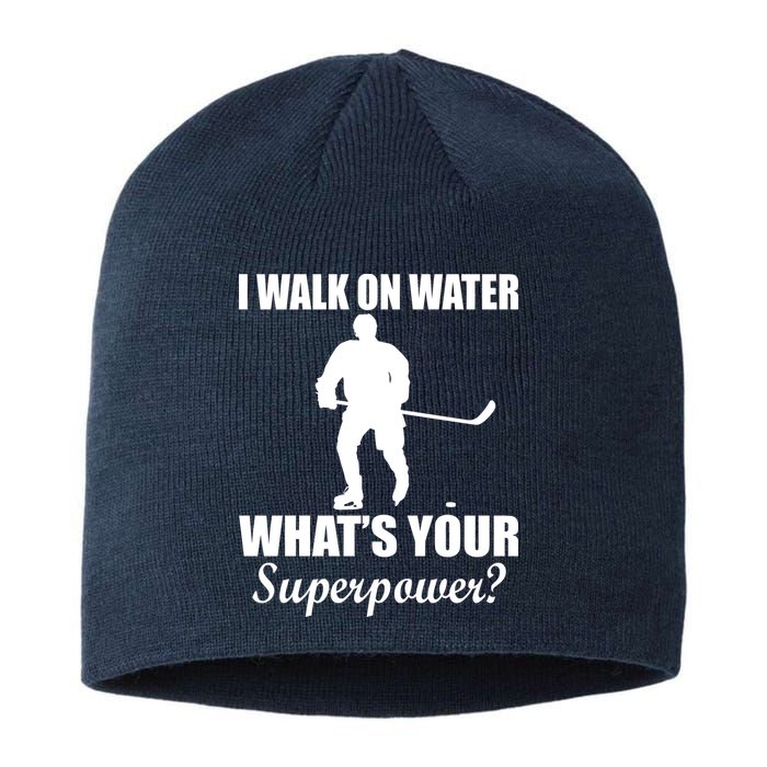 I Walk On Ice What's Your Superpower Sustainable Beanie