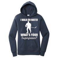 I Walk On Ice What's Your Superpower Women's Pullover Hoodie