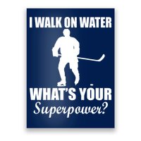 I Walk On Ice What's Your Superpower Poster