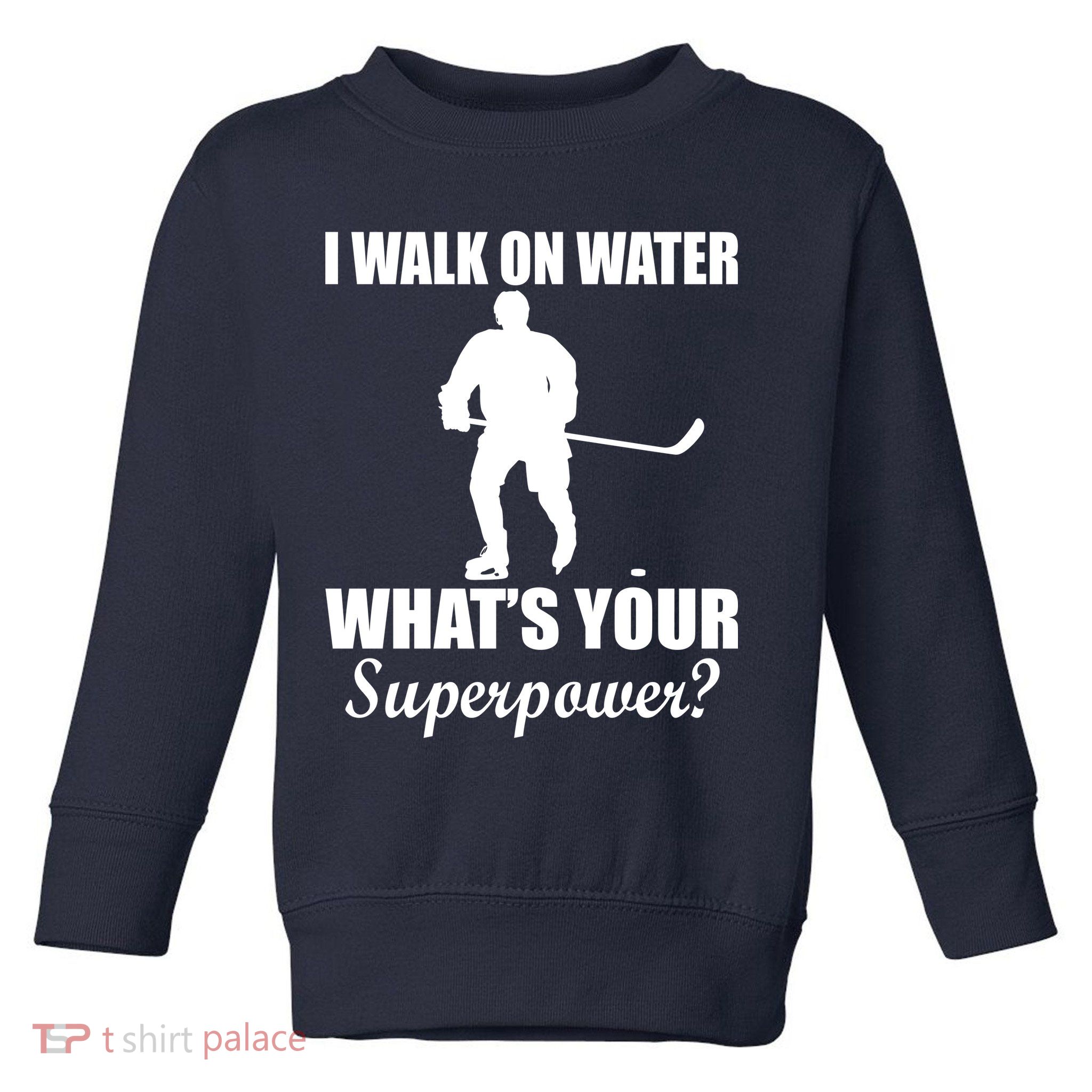 I Walk On Ice What's Your Superpower Toddler Sweatshirt