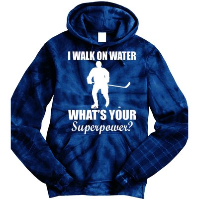 I Walk On Ice What's Your Superpower Tie Dye Hoodie