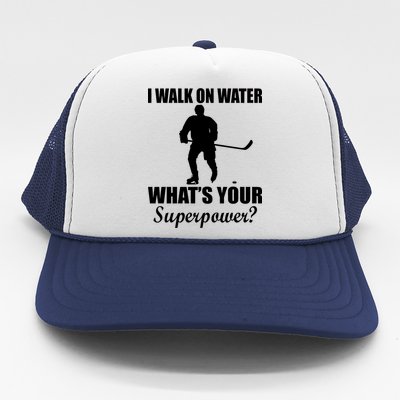 I Walk On Ice What's Your Superpower Trucker Hat