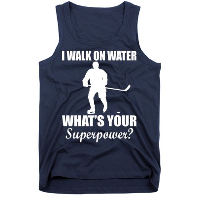 I Walk On Ice What's Your Superpower Tank Top