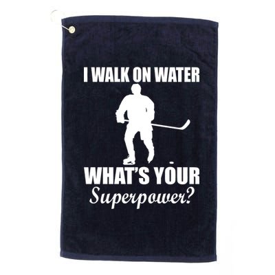 I Walk On Ice What's Your Superpower Platinum Collection Golf Towel