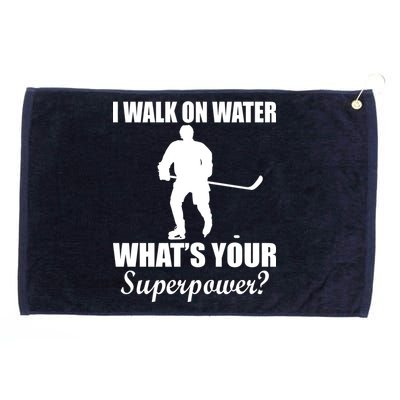 I Walk On Ice What's Your Superpower Grommeted Golf Towel