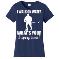 I Walk On Ice What's Your Superpower Women's T-Shirt