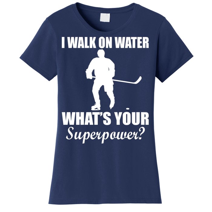 I Walk On Ice What's Your Superpower Women's T-Shirt