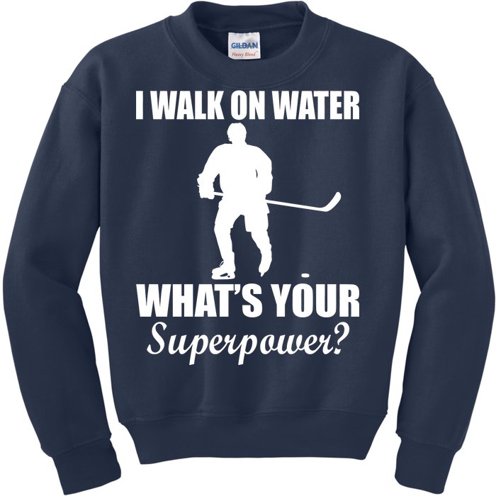 I Walk On Ice What's Your Superpower Kids Sweatshirt