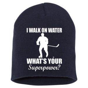 I Walk On Ice What's Your Superpower Short Acrylic Beanie