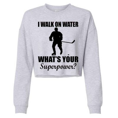 I Walk On Ice What's Your Superpower Cropped Pullover Crew