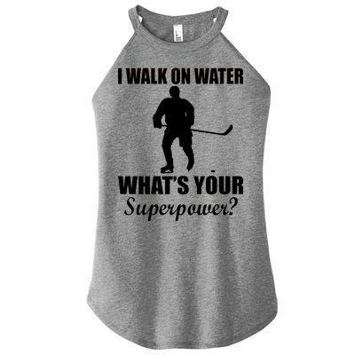 I Walk On Ice What's Your Superpower Women's Perfect Tri Rocker Tank