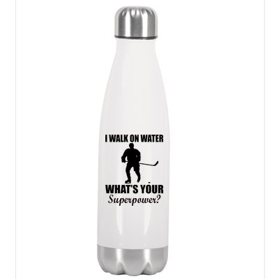 I Walk On Ice What's Your Superpower Stainless Steel Insulated Water Bottle