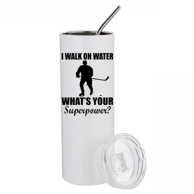 I Walk On Ice What's Your Superpower Stainless Steel Tumbler