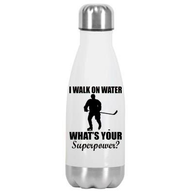 I Walk On Ice What's Your Superpower Stainless Steel Insulated Water Bottle