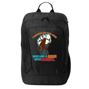 I Wanna Be the One Who Has a Beer With Darryl Funny Bigfoot City Backpack