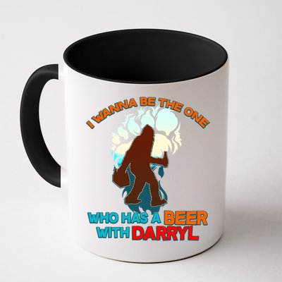 I Wanna Be the One Who Has a Beer With Darryl Funny Bigfoot Mug