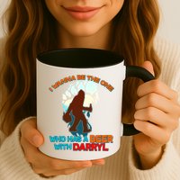 I Wanna Be the One Who Has a Beer With Darryl Funny Bigfoot Mug