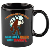 I Wanna Be the One Who Has a Beer With Darryl Funny Bigfoot 11oz C Handle Ceramic Mug