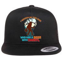 I Wanna Be the One Who Has a Beer With Darryl Funny Bigfoot Flat Bill Trucker Hat